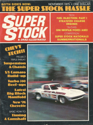 SUPER STOCK 1975 NOV - MALABU SUSPENSION, NEW CARS, SS NATS, T350